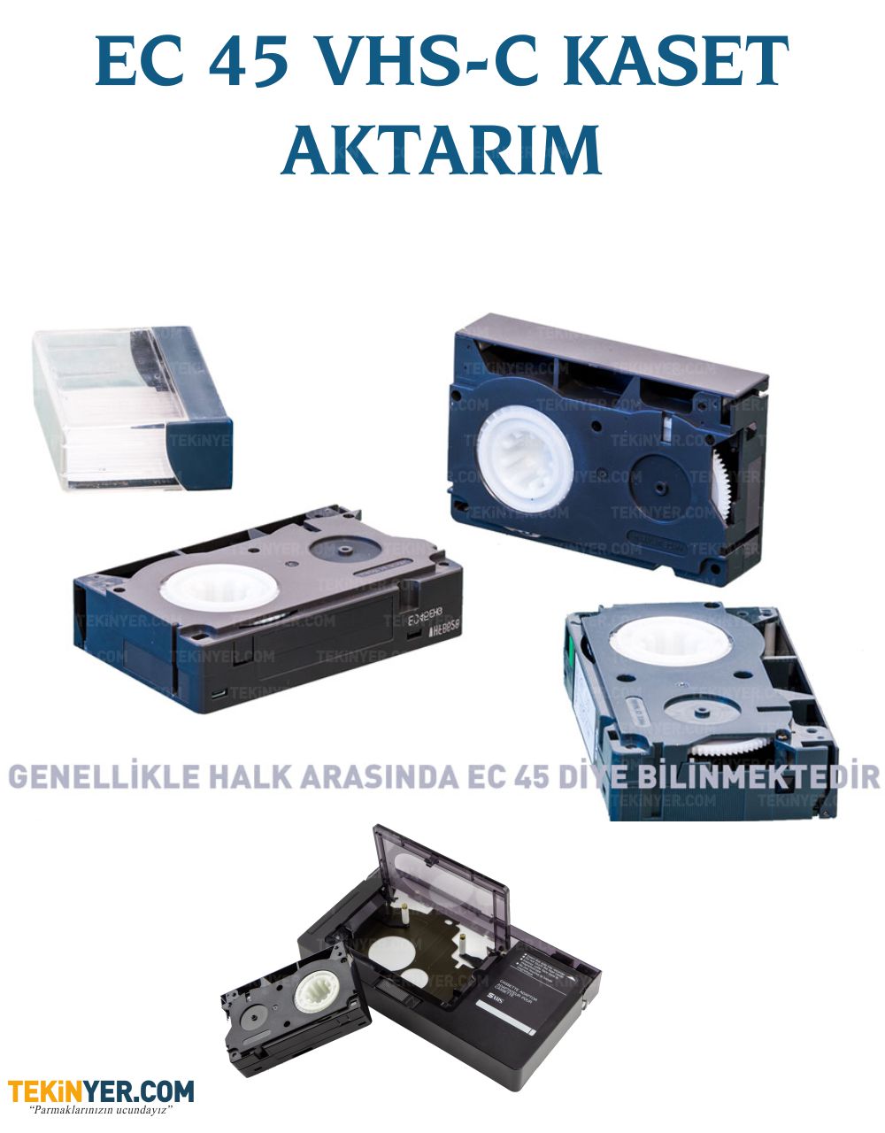 VHS-C ve EC-45 Kasetten Kayıt Aktarım